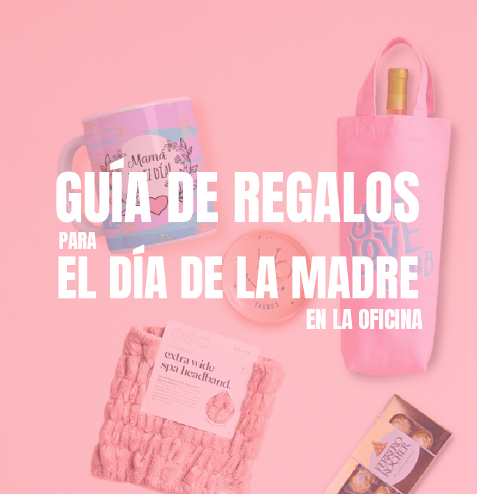 La Guía Definitiva para Celebrar el Día de la Madre en tu Organización